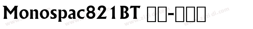 Monospac821BT 粗体字体转换 Monospac821BT 粗体字体转换